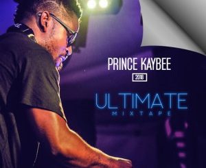 PRINCE KAYBEE – ULTIMATE MIXTAPE