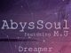 ABYSSOUL – DREAMER (ORIGINAL MIX) FT. M.J