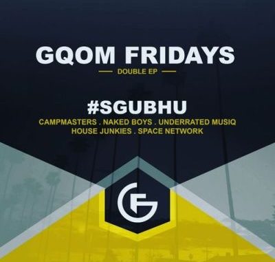 VA - #GqomFridays Sgubhu