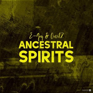 E-Jay & Over12 - Ancestral Spirits (Original Mix)