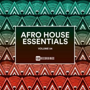 ALBUM: VA – Afro House Essentials, Vol. 04 (Zip File)