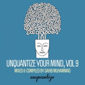 ALBUM: VA – Unquantize Your Mind Vol. 9