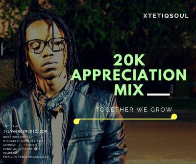 XtetiQsoul – 20k Appreciation Mix