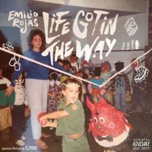 ALBUM: Emilio Rojas – Life Got in the Way (Zip File)