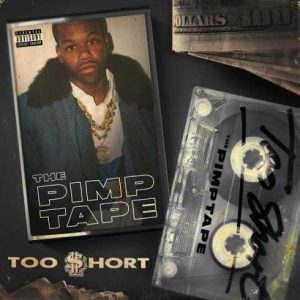 ALBUM: Too $hort – The Pimp Tape (Zip File)