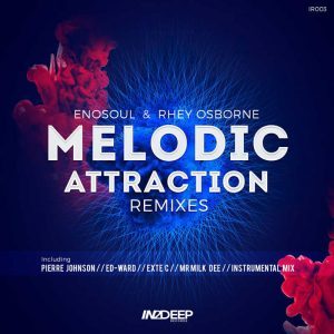 EnoSoul & Rhey Osborne - Melodic Attraction (Ed-Ward Remix)