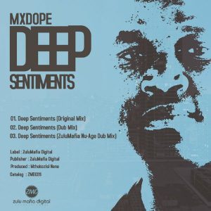 EP: Mxdope – Deep Sentiments (Zip File)