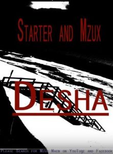 Starter & Mzux – Desha (December Single)