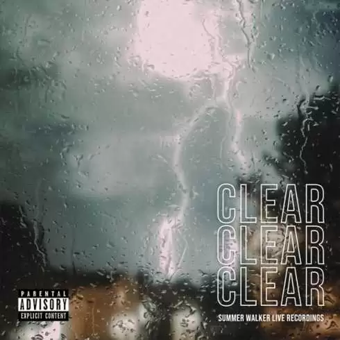 EP: Summer Walker – CLEAR [Zip File]