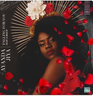 Ayanda Jiya – Falling for You Ft. A-Reece