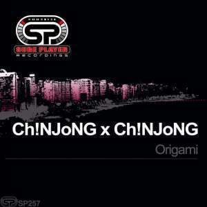 Ch!NJoNG x Ch!NJoNG – Origami (Original Mix)