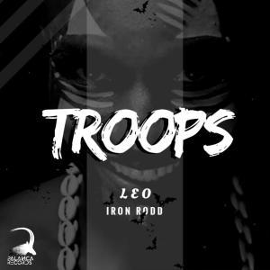 Leo & Iron Rodd – Troops