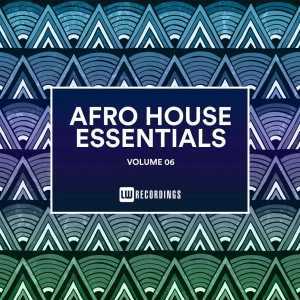 Album: VA Afro House Essentials, Vol. 06 (Zip file)