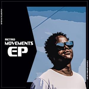 EP: DJ Tears PLK – Retro Movements (Zip file)