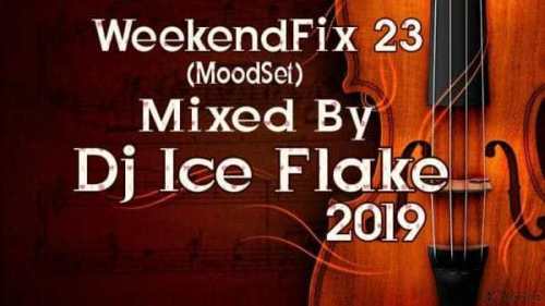 Dj Ice Flake – WeekendFix 23 (Moodset) 2019