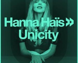 Hanna Haïs - Unicity (Trippy Mix)