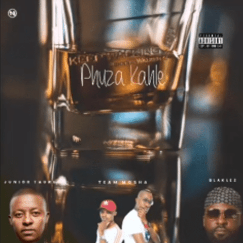 Junior Taurus x Blaklez x Tea – Phuza Kahle (Original)