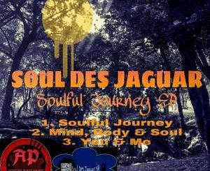 EP: Soul Des Jaguar – Soulful Journey (Zip File)