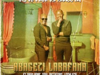 Vetkuk vs Mahoota – Abagezi Labafana Ft. Leehleza, Soul Dictators & Drum Pope