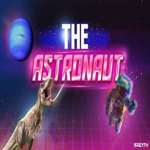 Breyth - The Astronaut