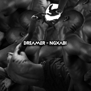 Dreamer - Ngxabi