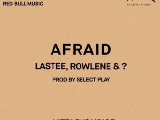 Lastee, Rowlene & ? - Afraid