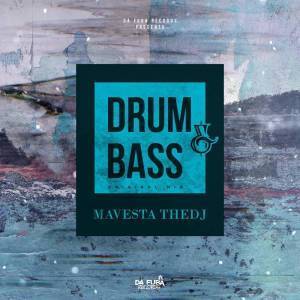 Mavesta Thedj – Drum & Bass (Original Mix)