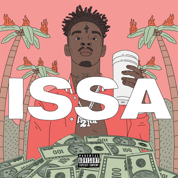 ALBUM: 21 Savage - Issa Album