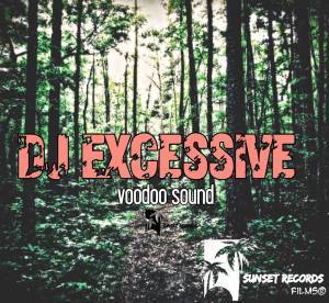 Dj Excessive – Voodoo Sound Live Mix Vol.1