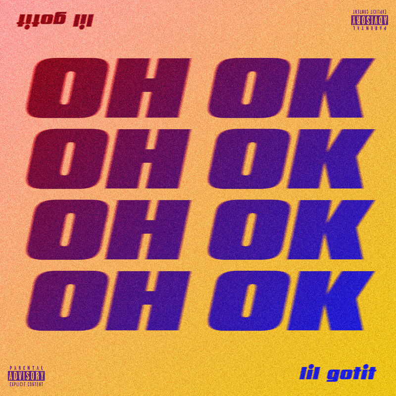 Lil Gotit – Oh Ok