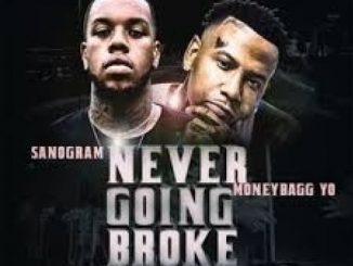 SanOGram & MoneyBagg Yo – Never Going Broke