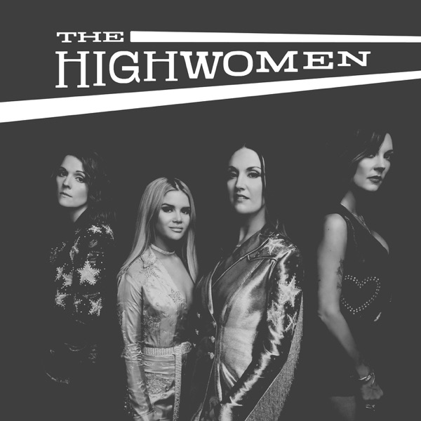 ALBUM: The Highwomen – The Highwomen