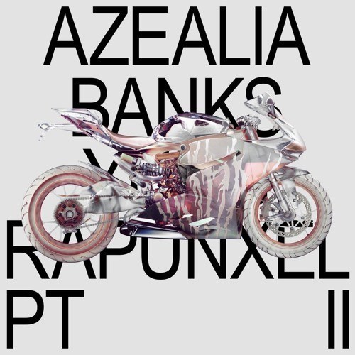 Azealia Banks – Yung Rapunxel Pt II