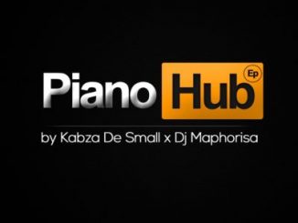 EP: Kabza De Small x Dj Maphorisa – Piano Hub