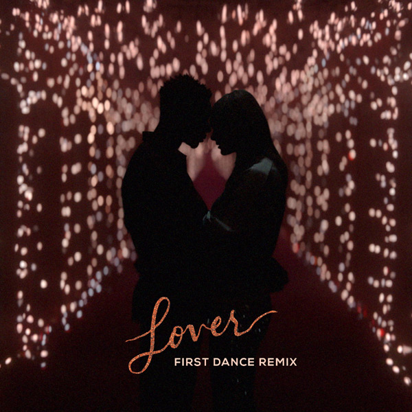 Taylor Swift – Lover (First Dance Remix)