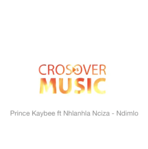 Prince Kaybee – Ndimlo Ft. Nhlanhla Nciza