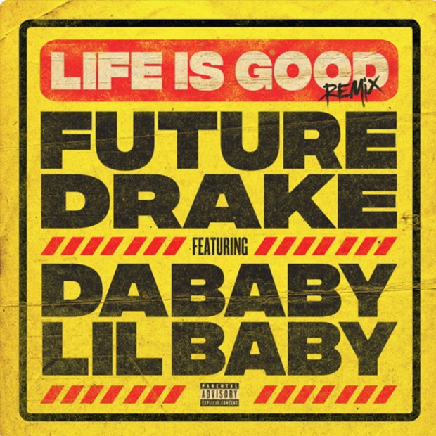 Future Ft. Drake, DaBaby & Lil Baby – Life Is Good (Remix)