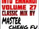 Master Cheng Fu – Into Emnandi Vol 27 Classics Mix