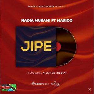 Nadia Mukami – Jipe Ft. Marioo