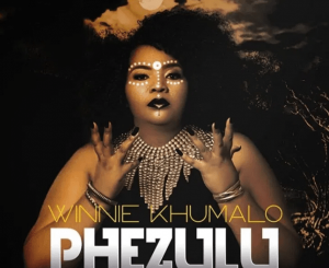 Winnie Khumalo – Phezulu