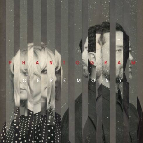 ALBUM: Phantogram – Ceremony