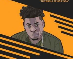 EP: DJ King Tara – The World Of King Tara