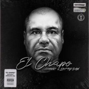 Ghoust – El Chapo Ft. IMP Tha Don