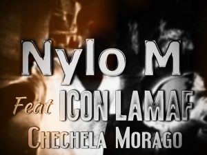 Nylo M – Chechela Morago Ft. Icon Lamaf