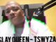 Tswyza – Slay Queen