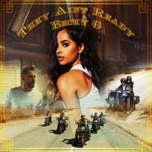 Becky G – They Ain’t Ready