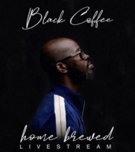 Black Coffee – Home Brewed 005 (Live Mix)