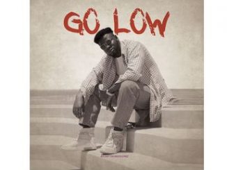 Captain Blu – Go Low Ft. Sgananda