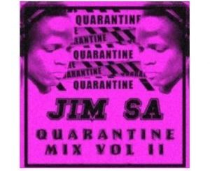 Jim SA – Quarantine Mix Vol II