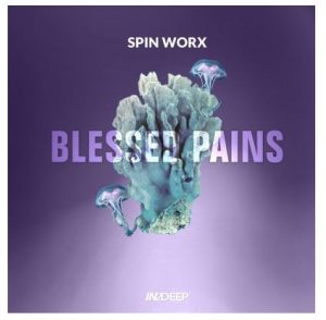 Spin Worx – Blessed Pains